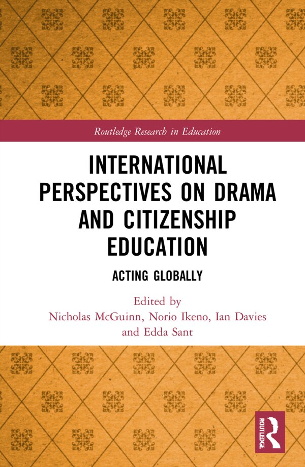 International Perspectives On Drama And Citizenship Education by Nicholas Mcguinn, Hardcover | Indigo Chapters