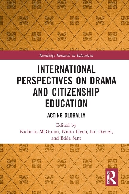 International Perspectives on Drama and Citizenship Education by Nicholas Mcguinn, Paperback | Indigo Chapters