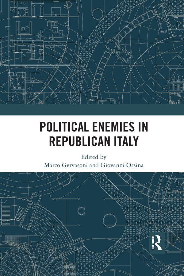 Political Enemies In Republican Italy by Marco Gervasoni, Paperback | Indigo Chapters