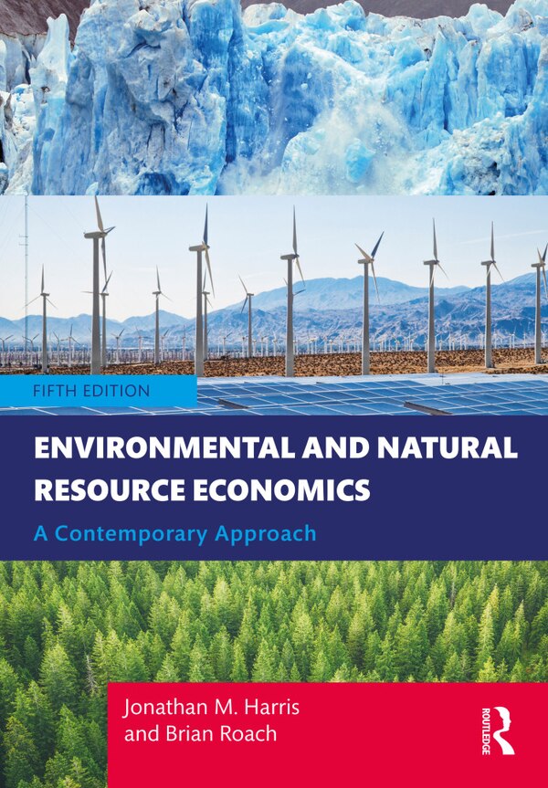 Environmental and Natural Resource Economics by Jonathan Harris, Hardcover | Indigo Chapters