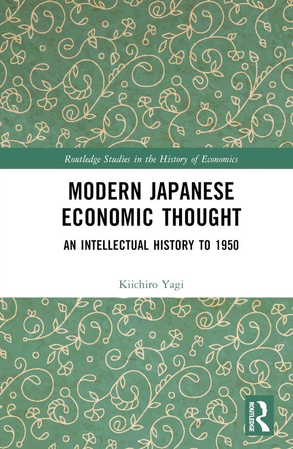 Modern Japanese Economic Thought by Kiichiro Yagi, Hardcover | Indigo Chapters