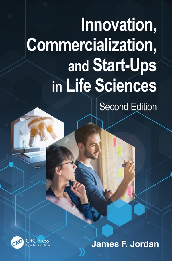 Innovation Commercialization And Start-ups In Life Sciences by James F. Jordan, Hardcover | Indigo Chapters