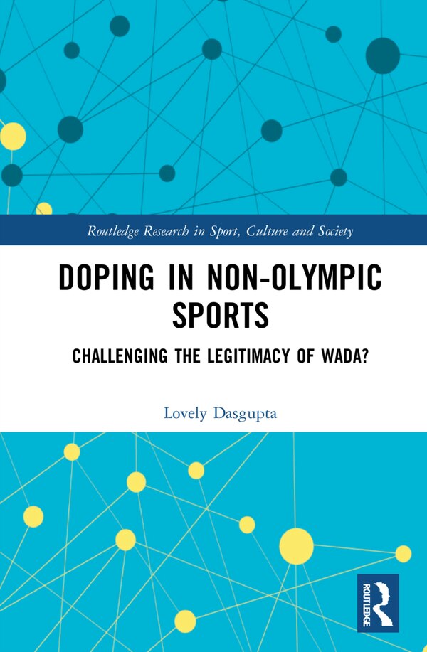 Doping In Non-olympic Sports by Lovely Dasgupta, Hardcover | Indigo Chapters