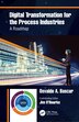 Digital Transformation for the Process Industries by Osvaldo A. Bascur, Paperback | Indigo Chapters