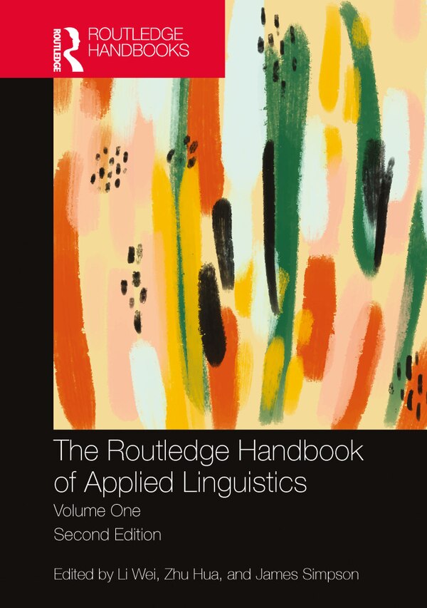 The Routledge Handbook of Applied Linguistics by Li Wei, Paperback | Indigo Chapters