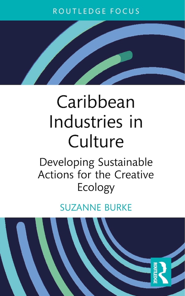 Caribbean Industries in Culture by Suzanne Burke, Hardcover | Indigo Chapters