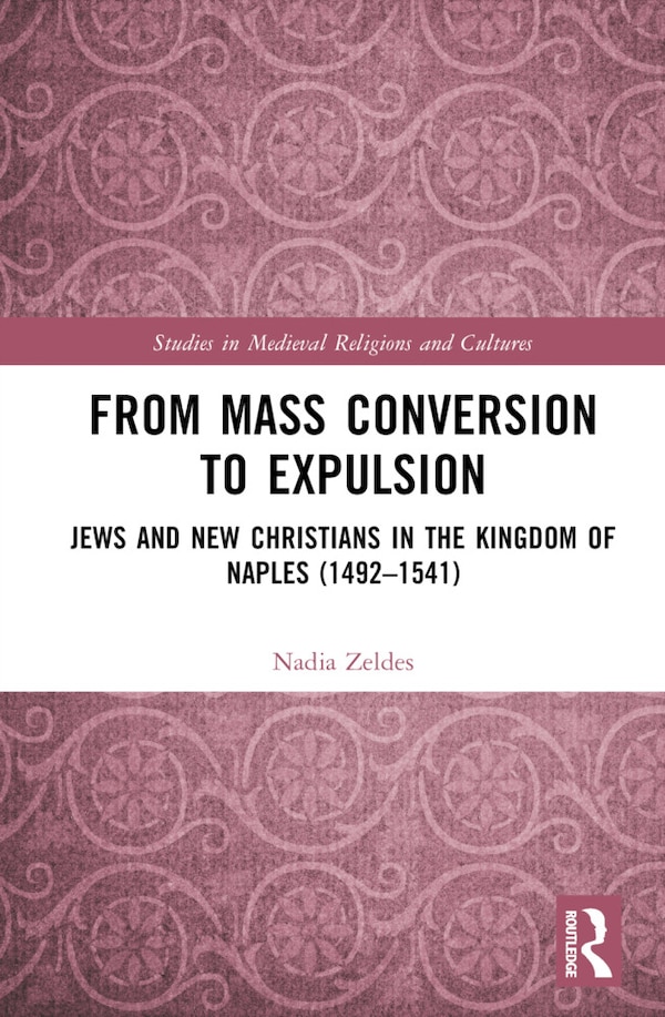 From Mass Conversion to Expulsion by Nadia Zeldes, Hardcover | Indigo Chapters