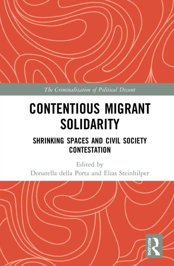 Contentious Migrant Solidarity by Donatella Della Porta, Hardcover | Indigo Chapters