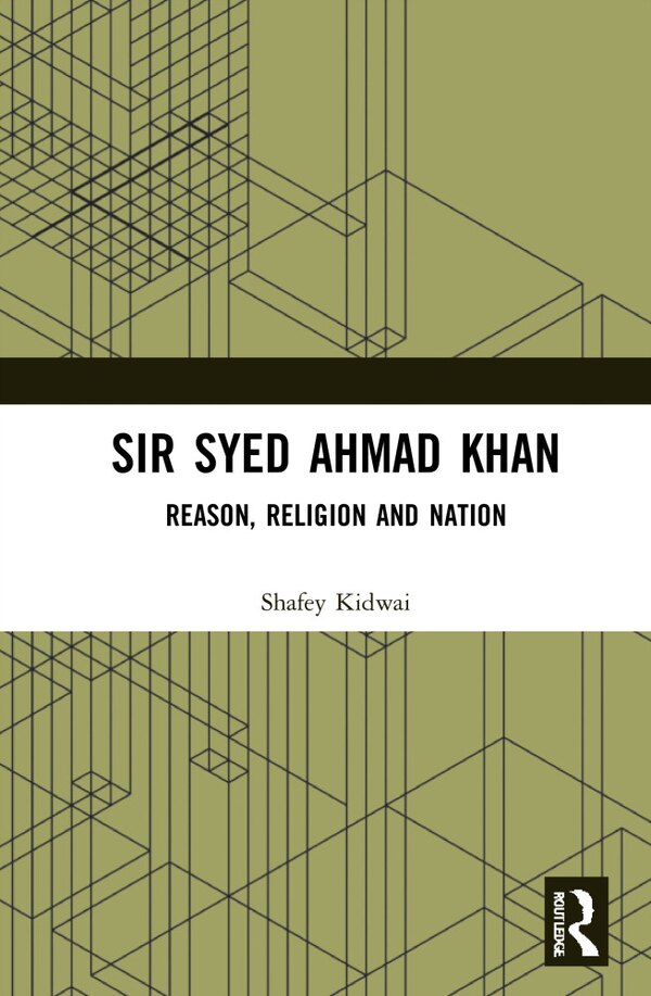 Sir Syed Ahmad Khan by Shafey Kidwai, Hardcover | Indigo Chapters
