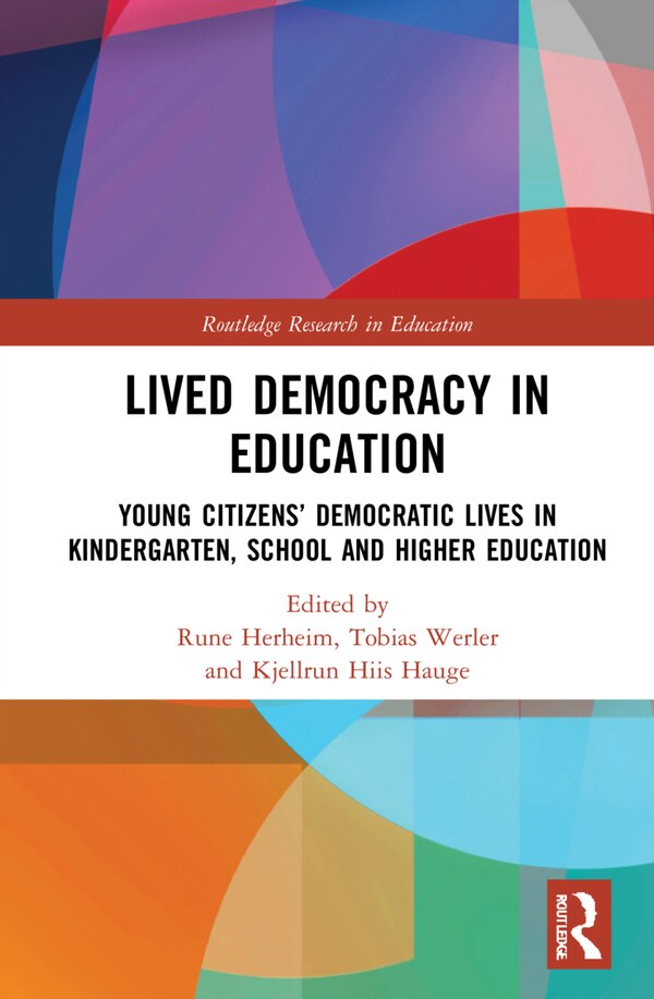 Lived Democracy In Education by Rune Herheim, Hardcover | Indigo Chapters