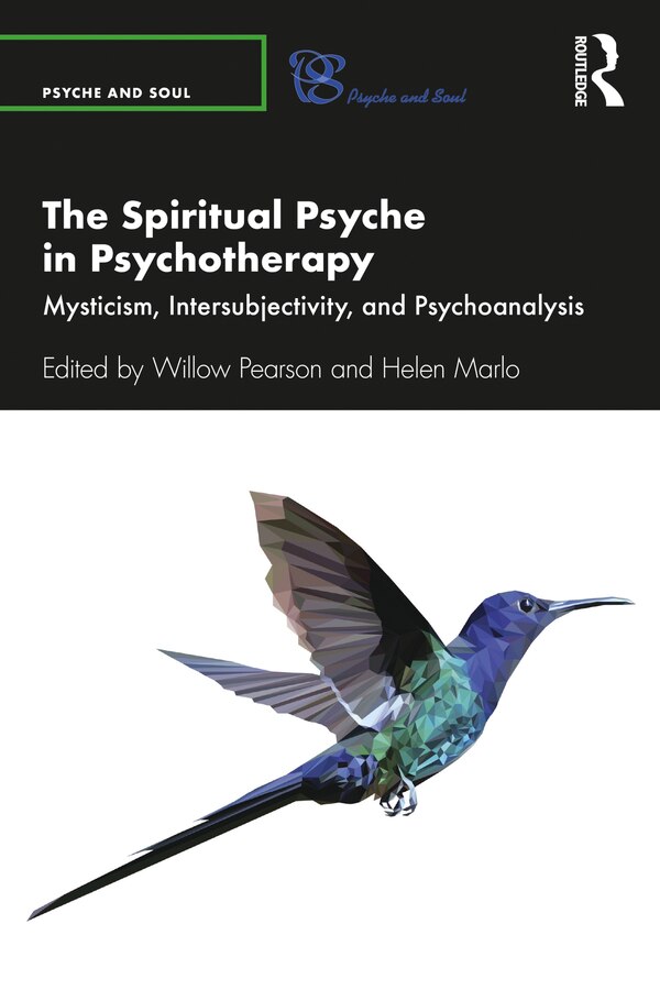 The Spiritual Psyche In Psychotherapy by Willow Pearson, Paperback | Indigo Chapters