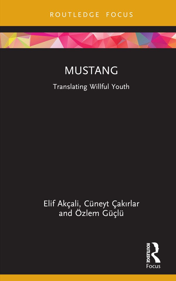 Mustang by Elif Akçal, Hardcover | Indigo Chapters