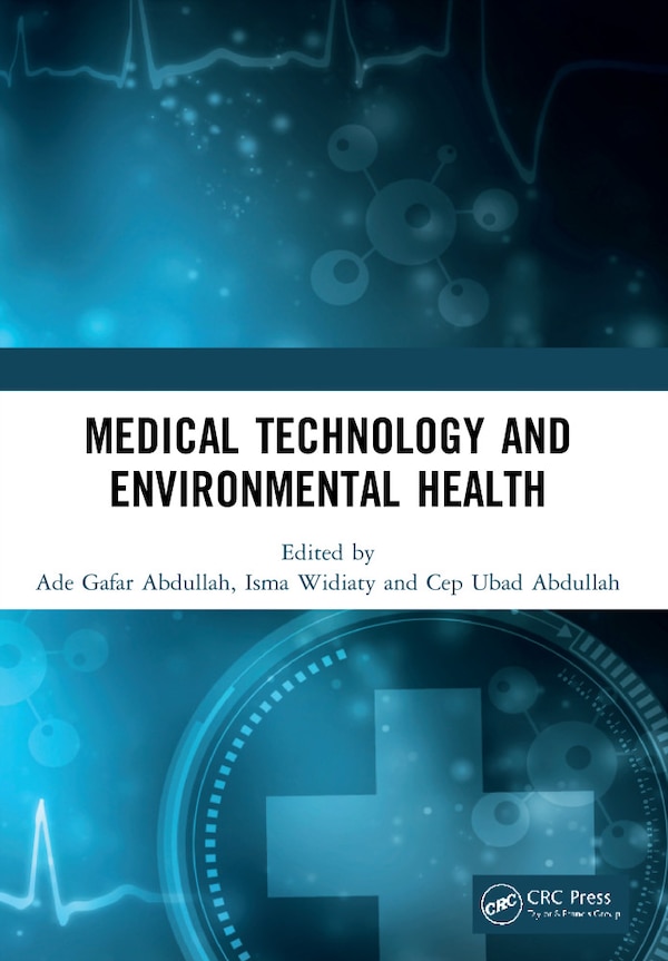 Medical Technology and Environmental Health by Ade Gafar Abdullah, Paperback | Indigo Chapters