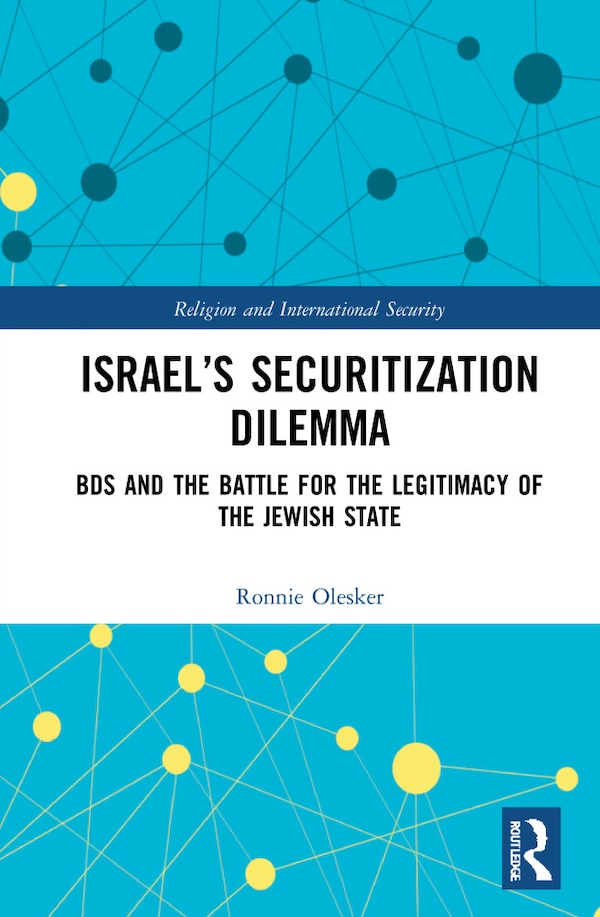 Israel's Securitization Dilemma by Ronnie Olesker, Hardcover | Indigo Chapters