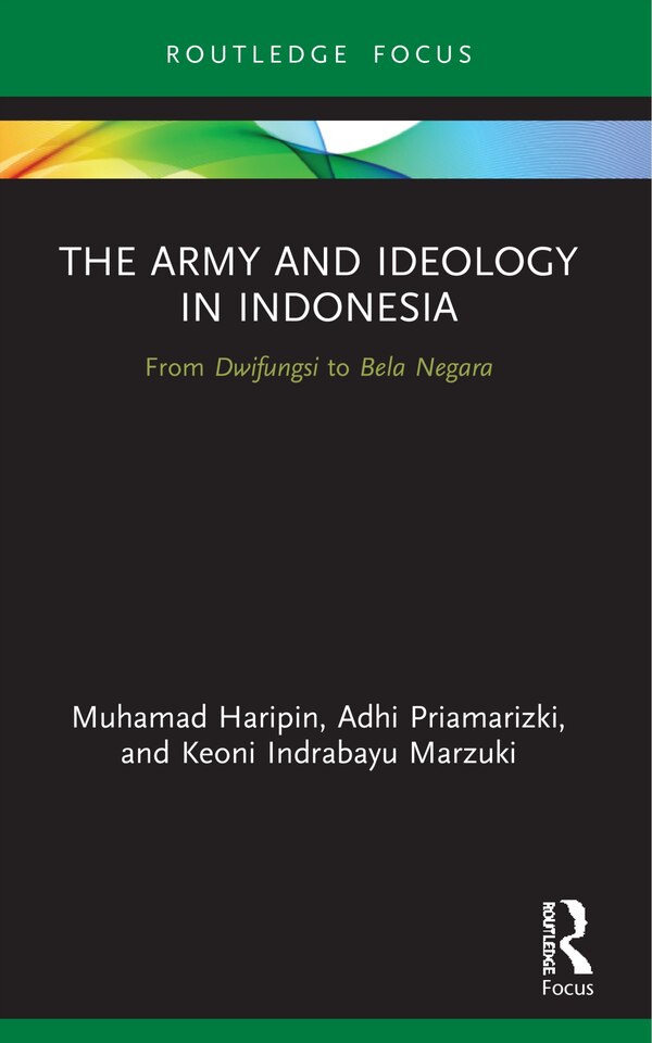 The Army and Ideology in Indonesia by Muhamad Haripin, Paperback | Indigo Chapters
