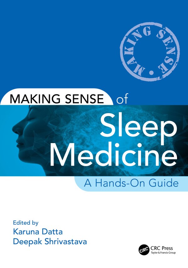 Making Sense of Sleep Medicine by Karuna Datta, Paperback | Indigo Chapters