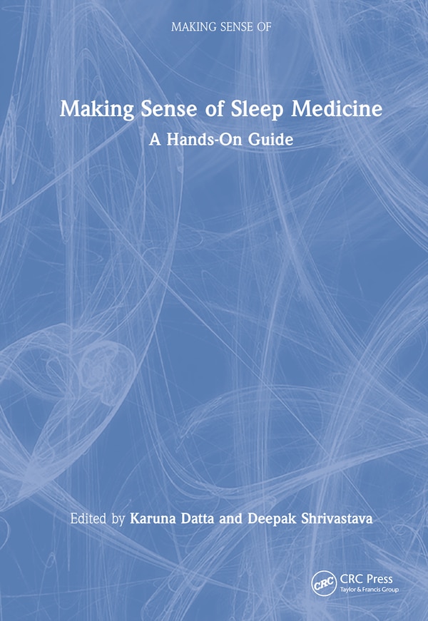 Making Sense of Sleep Medicine by Karuna Datta, Hardcover | Indigo Chapters