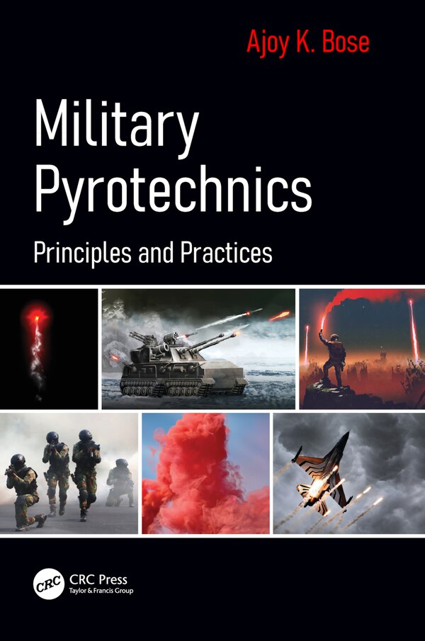 Military Pyrotechnics by Ajoy K. Bose, Paperback | Indigo Chapters
