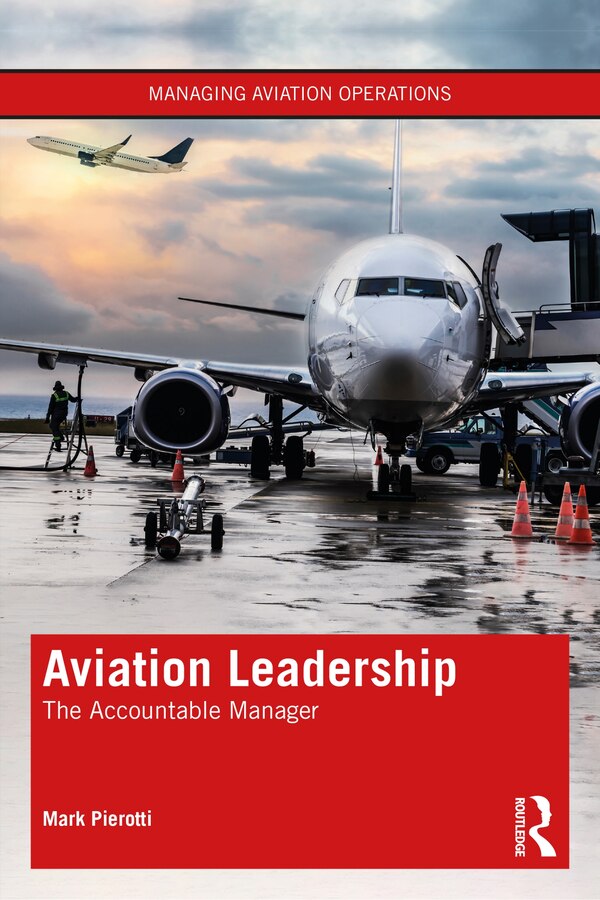 Aviation Leadership by Mark J. Pierotti, Paperback | Indigo Chapters