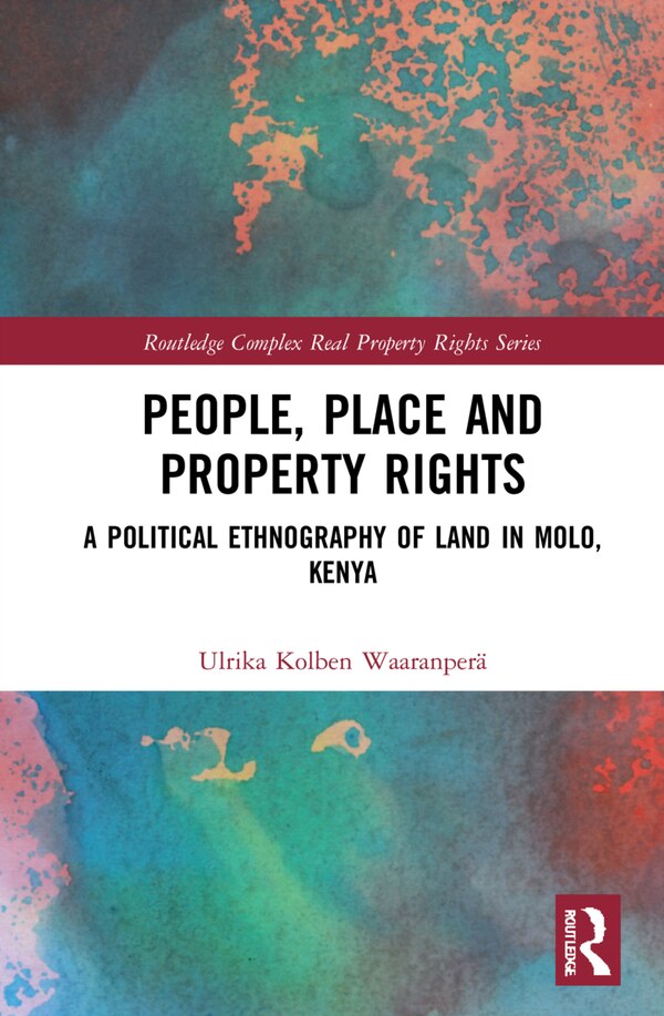 People Place and Property Rights by Ulrika Kolben Waaranper, Hardcover | Indigo Chapters