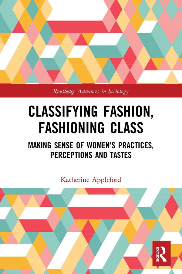 Classifying Fashion Fashioning Class by Jane Fried, Paperback | Indigo Chapters