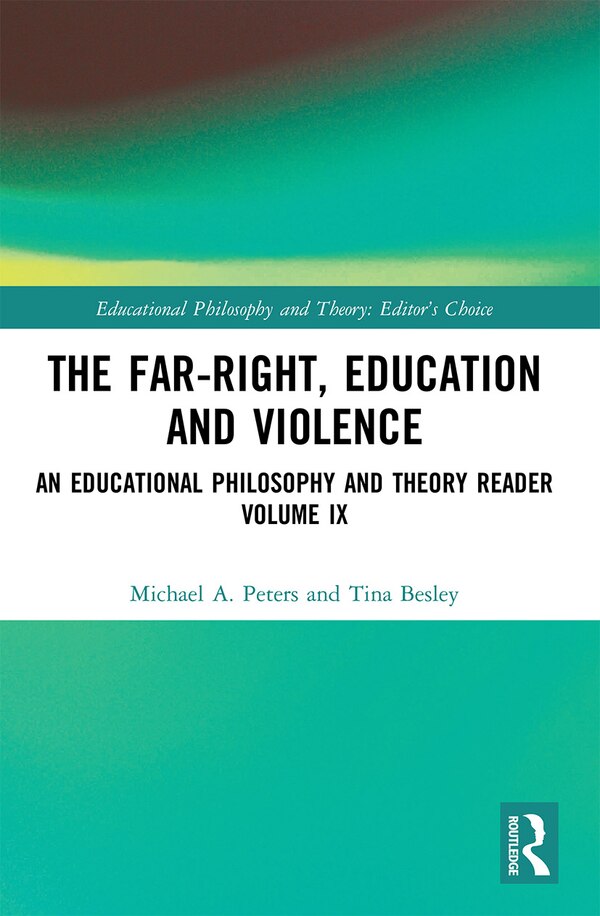 The Far-Right Education and Violence by Michael A. Peters, Paperback | Indigo Chapters