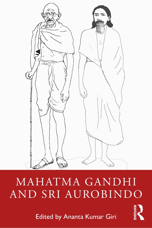 Mahatma Gandhi And Sri Aurobindo by Ananta Kumar Giri, Paperback | Indigo Chapters