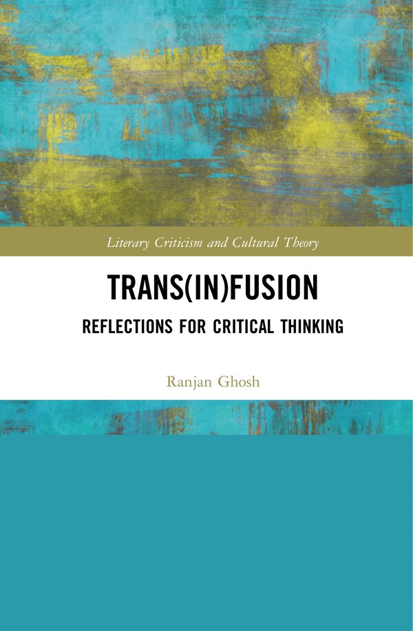 Trans(in)fusion by Ranjan Ghosh, Hardcover | Indigo Chapters