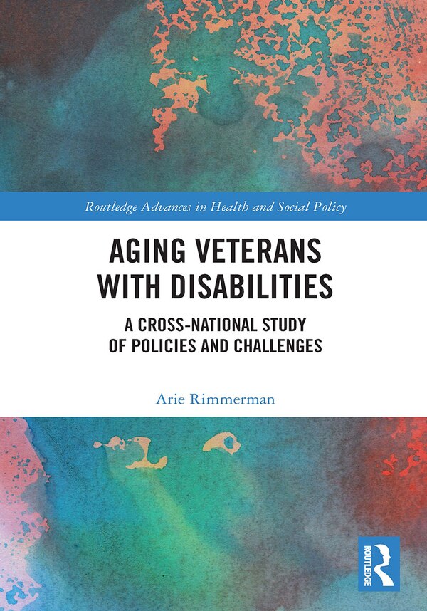 Aging Veterans with Disabilities by Arie Rimmerman, Paperback | Indigo Chapters