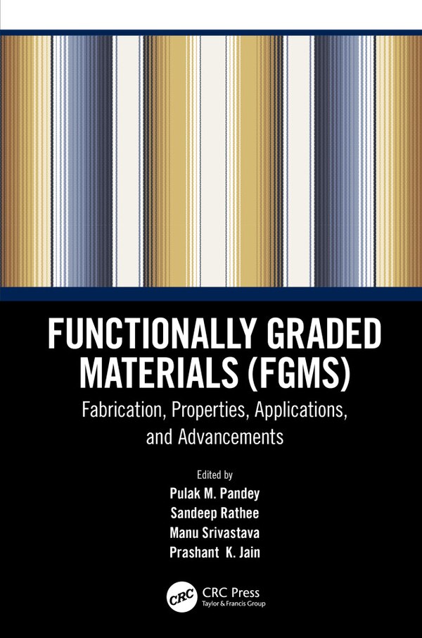 Functionally Graded Materials (FGMs) by Pulak M. Pandey, Paperback | Indigo Chapters