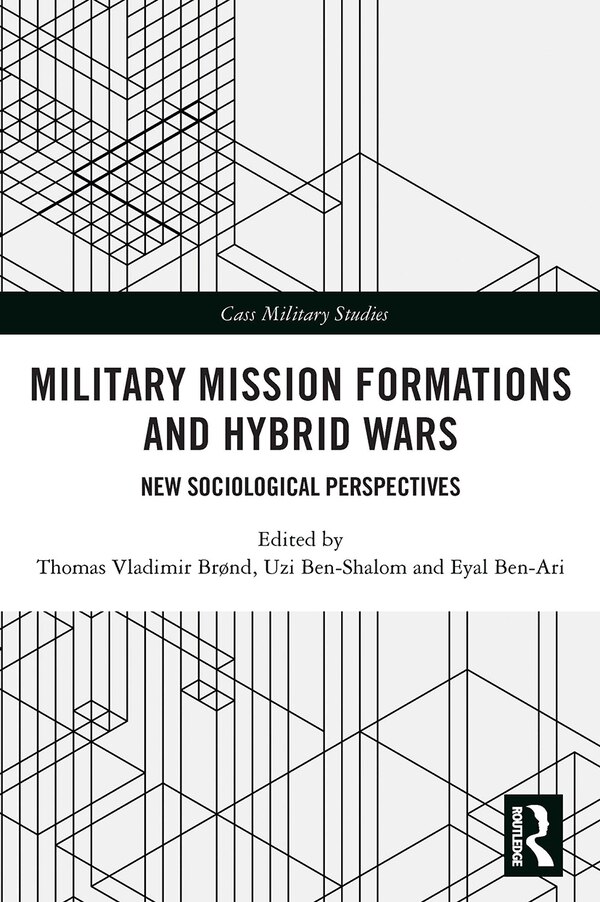Military Mission Formations and Hybrid Wars by Thomas Vladimir Brond, Paperback | Indigo Chapters