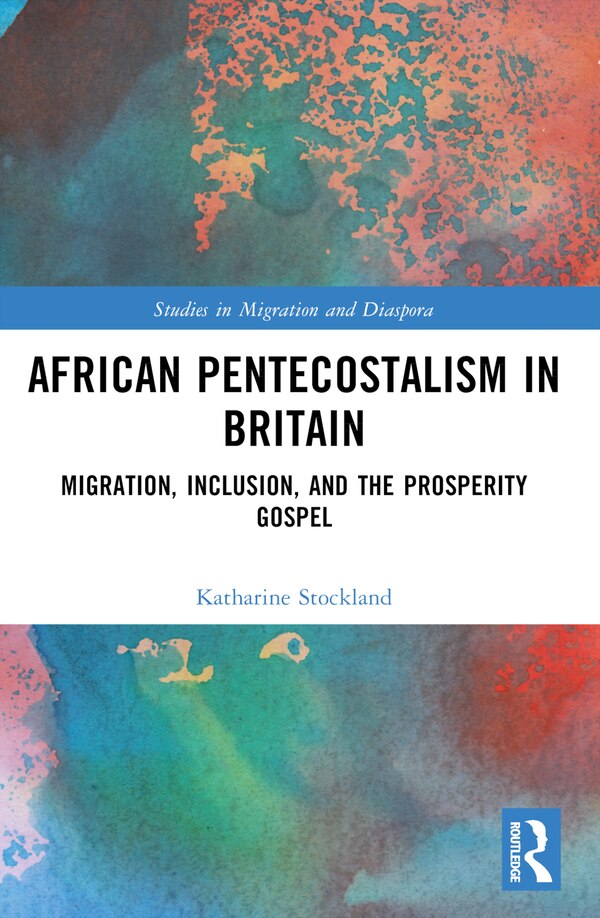 African Pentecostalism in Britain by Katharine Stockland, Paperback | Indigo Chapters