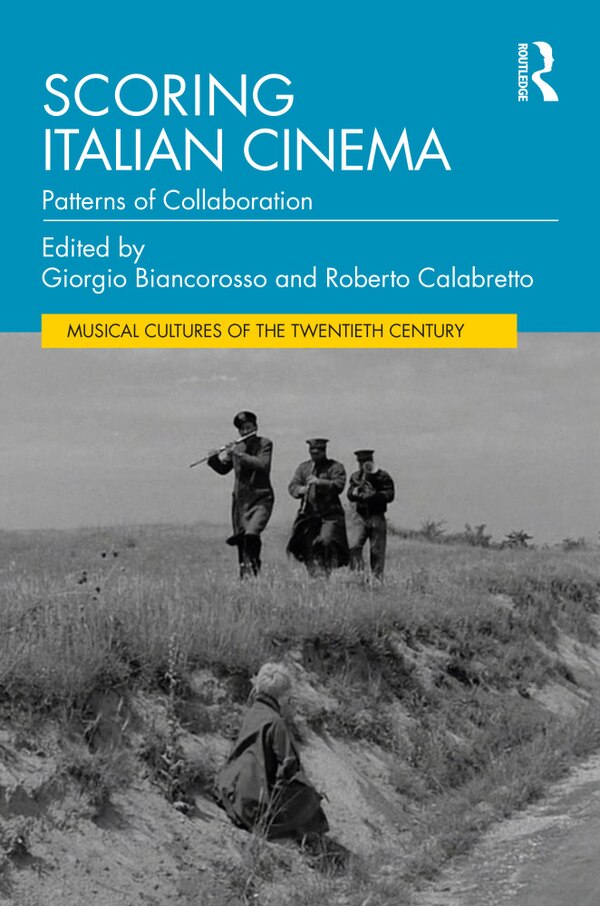 Scoring Italian Cinema by Giorgio Biancorosso, Hardcover | Indigo Chapters