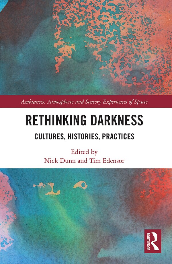 Rethinking Darkness by Nick Dunn, Paperback | Indigo Chapters