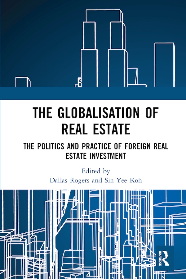 The Globalisation of Real Estate by Dallas Rogers, Paperback | Indigo Chapters