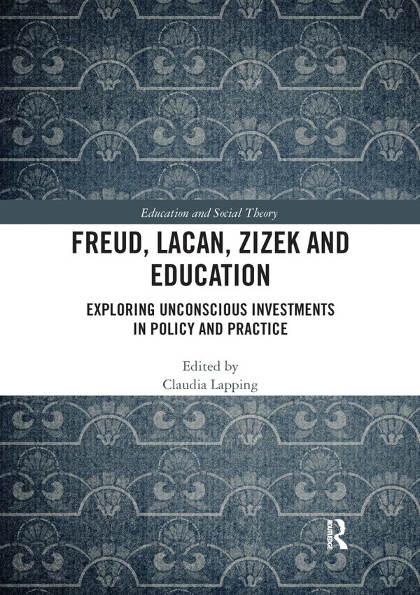 Freud Lacan Zizek And Education by Claudia Lapping, Paperback | Indigo Chapters