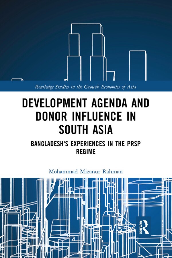 Development Agenda And Donor Influence In South Asia by Mohammad Mizanur Rahman, Paperback | Indigo Chapters