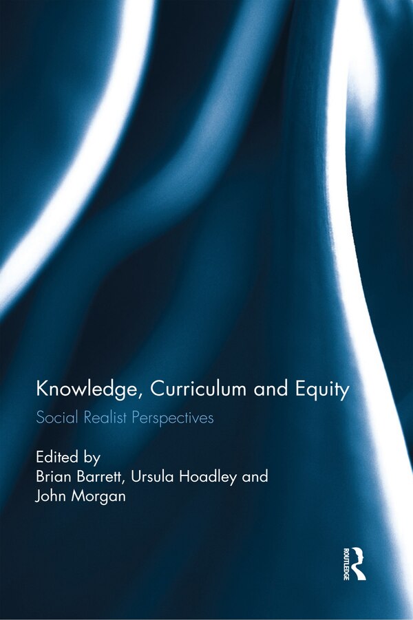 Knowledge Curriculum And Equity by Brian Barrett, Paperback | Indigo Chapters