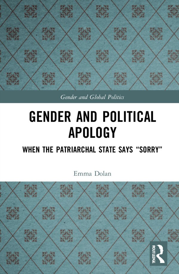 Gender and Political Apology by Emma Dolan, Hardcover | Indigo Chapters