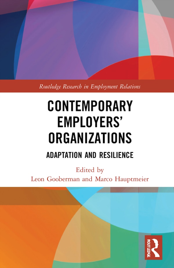 Contemporary Employers' Organizations by Leon Gooberman, Paperback | Indigo Chapters