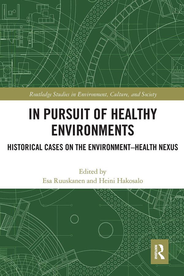 In Pursuit of Healthy Environments by Esa Ruuskanen, Paperback | Indigo Chapters