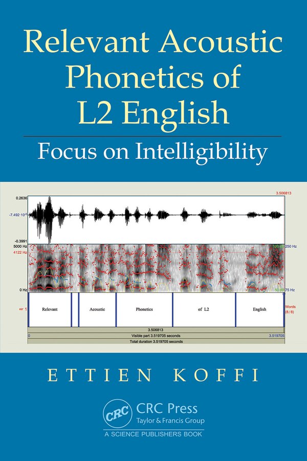 Relevant Acoustic Phonetics Of L2 English by Ettien Koffi, Hardcover | Indigo Chapters