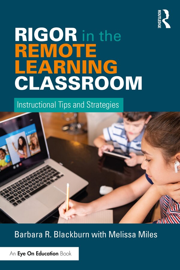 Rigor In The Remote Learning Classroom by Barbara Blackburn, Paperback | Indigo Chapters