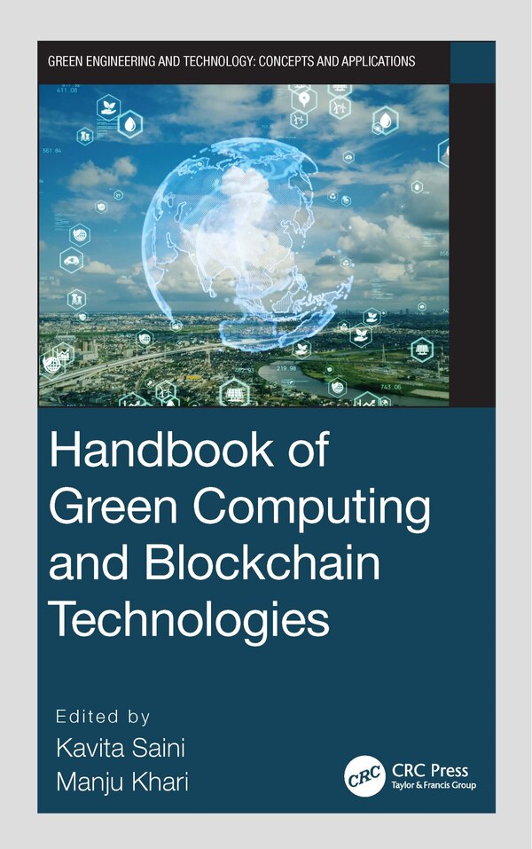 Handbook of Green Computing and Blockchain Technologies by Kavita Saini, Paperback | Indigo Chapters