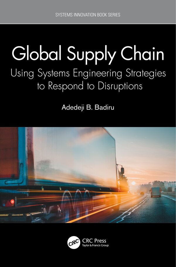 Global Supply Chain by Adedeji B. Badiru, Hardcover | Indigo Chapters