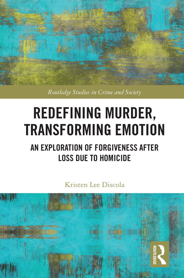 Redefining Murder Transforming Emotion by Kristen Discola, Paperback | Indigo Chapters