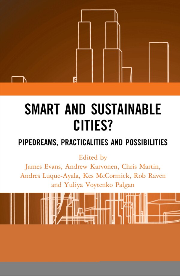 Smart And Sustainable Cities? by James Evans, Hardcover | Indigo Chapters