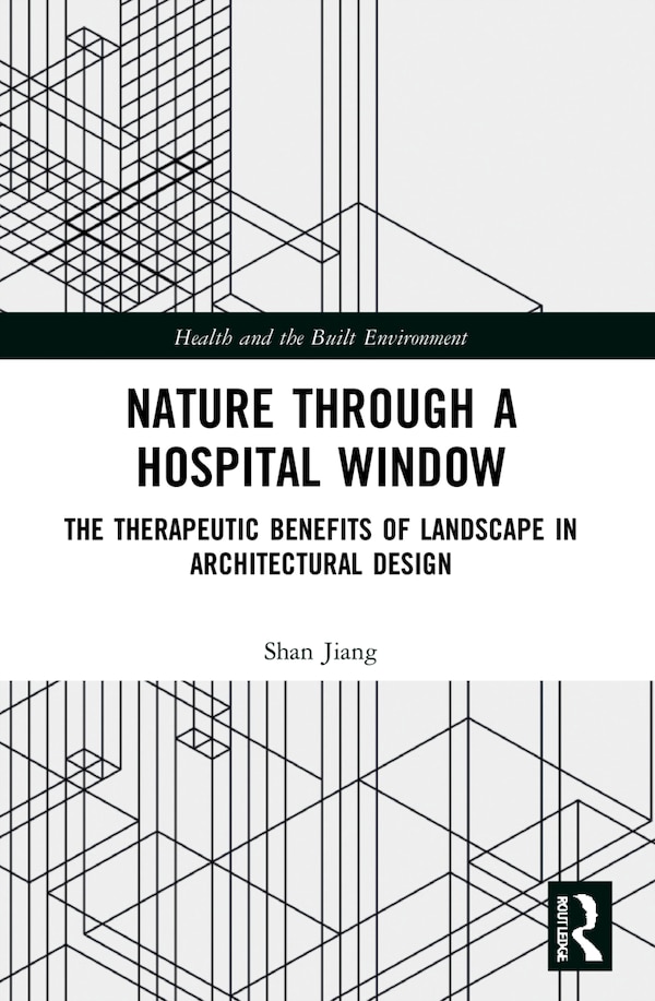 Nature through a Hospital Window by Shan Jiang, Paperback | Indigo Chapters
