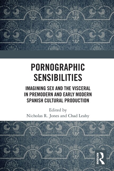 Pornographic Sensibilities by Nicholas R. Jones, Paperback | Indigo Chapters