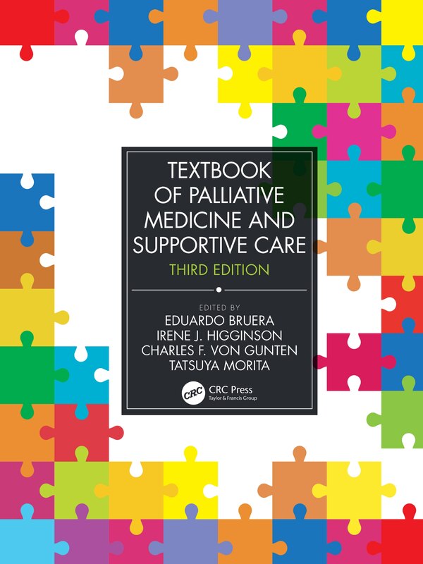 Textbook Of Palliative Medicine And Supportive Care by Eduardo Bruera, Hardcover | Indigo Chapters